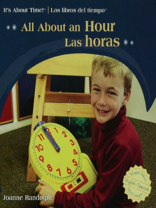 Title details for All About an Hour / Las horas by Joanne Randolph - Available